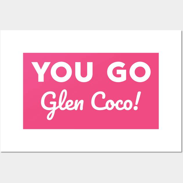 You go Glen Coco! Wall Art by alliejoy224